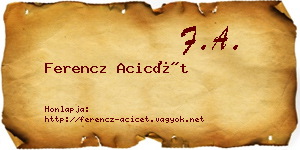 Ferencz Acicét névjegykártya